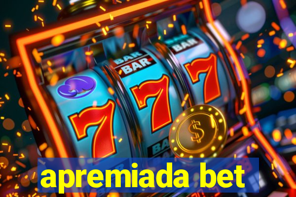 apremiada bet